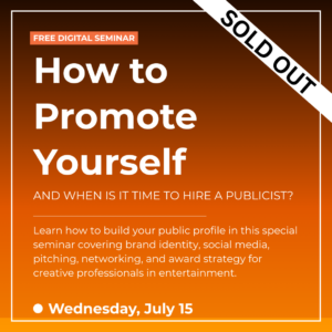 How to Promote Yourself and When Is It Time to Hire a Publicist?